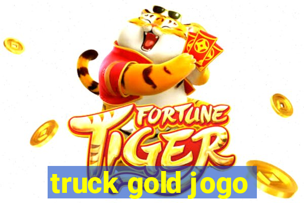 truck gold jogo